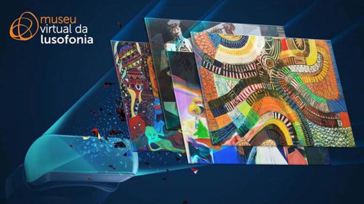 Museu Virtual da Lusofonia. Uma plataforma de cooperação artística, cultural e académica, em língua portuguesa 11 Museu Virtual da Lusofonia. Uma plataforma de cooperação artística, cultural e académica, em língua portuguesa