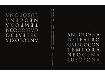 Cena Lusófona apresenta Antologia do Teatro Galego Contemporâneo