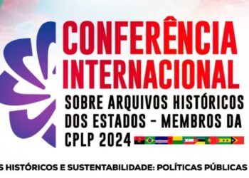 Luanda acolhe Conferência Internacional sobre Arquivos Históricos da CPLP